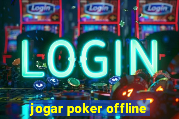 jogar poker offline